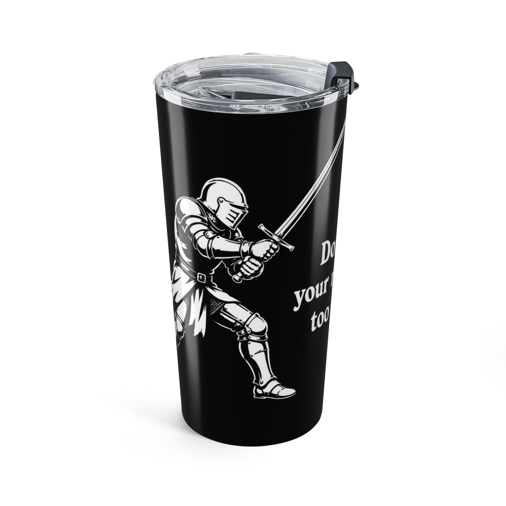 20oz Insulated Tumbler — “Don't Take Your Metaphors Too Literally” with Astronaut Design