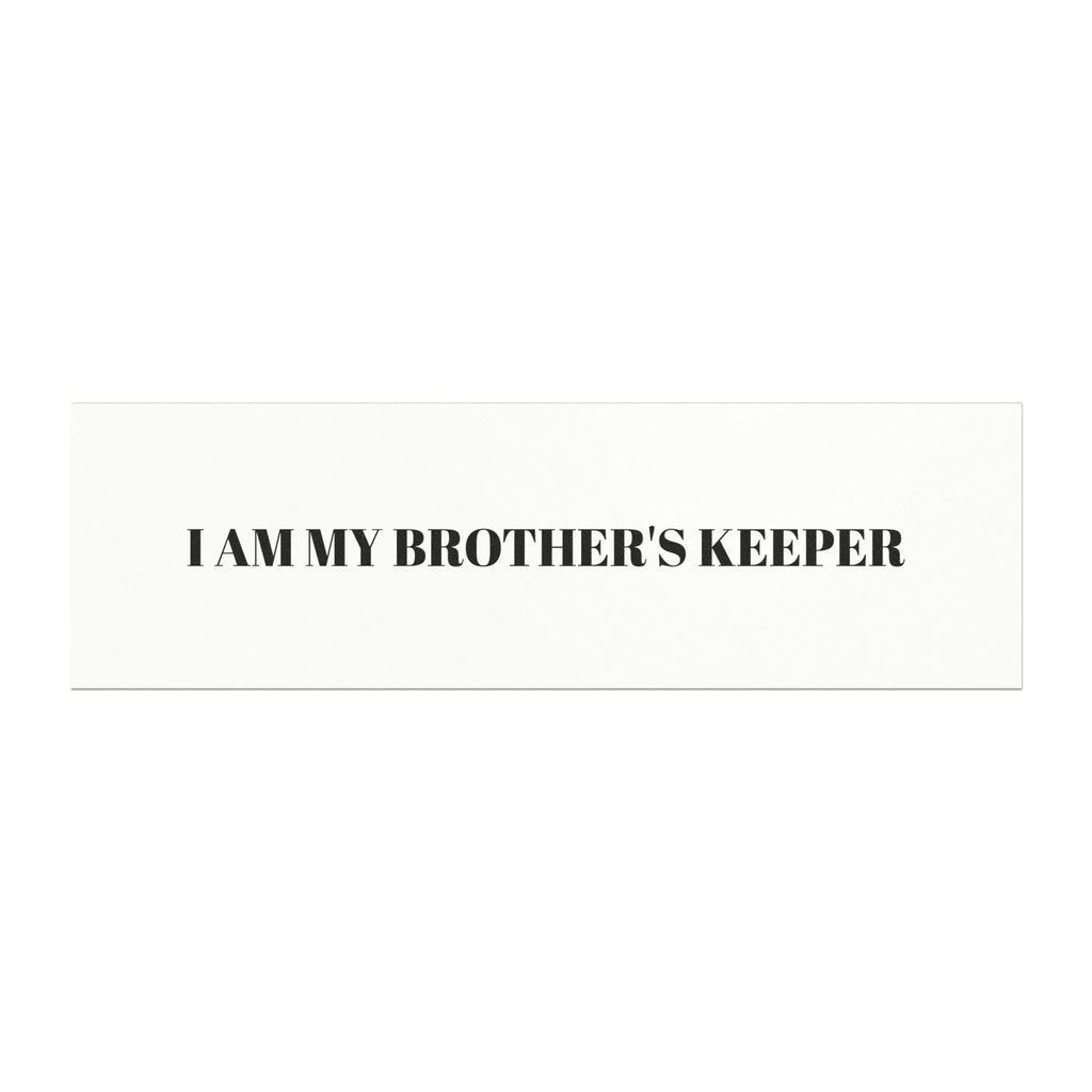 I Am My Brother's Keeper Car Magnet — Black & White Bumper Sticker Style