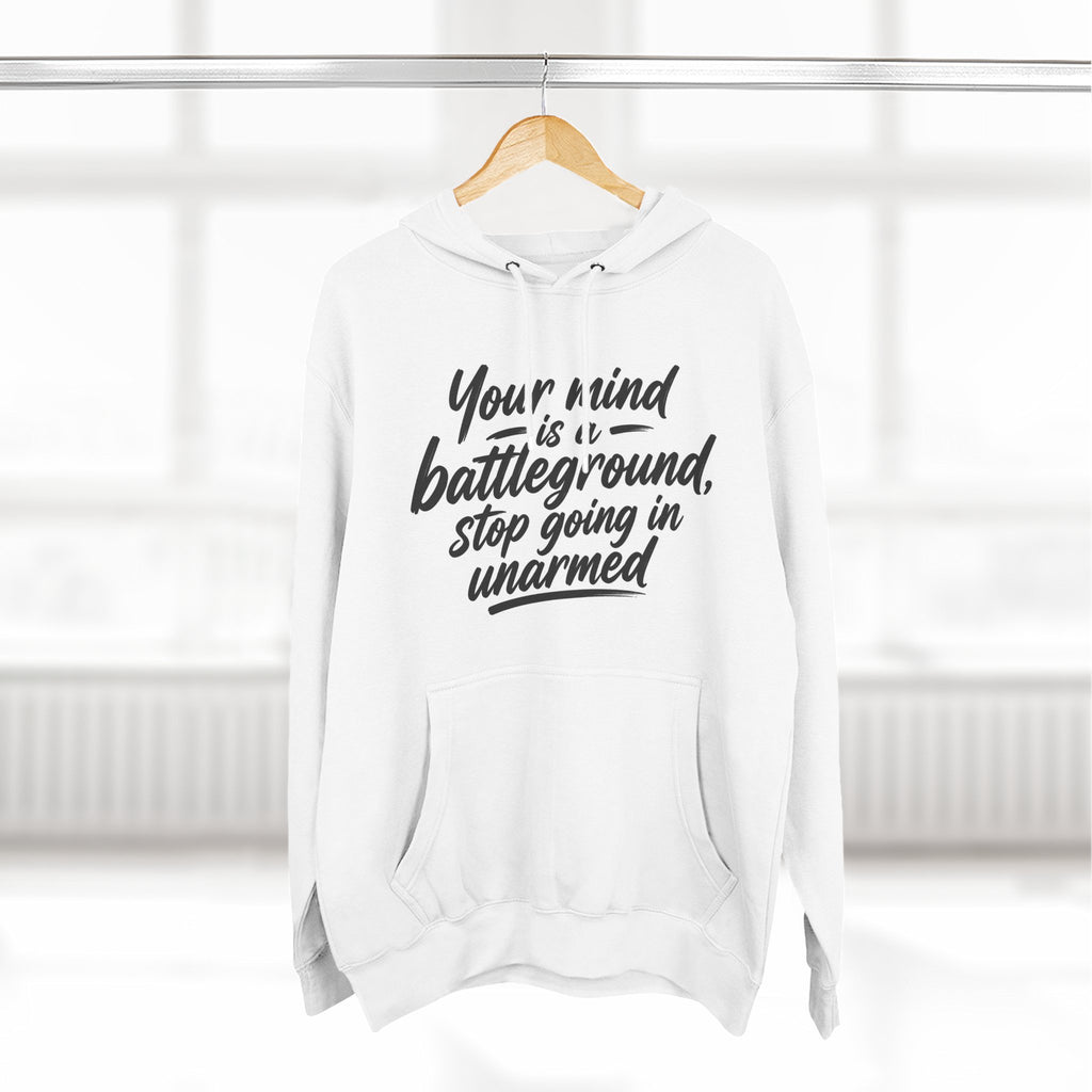 Inspirational Knight Hoodie — “Your mind is a battleground, stop going in unarmed”