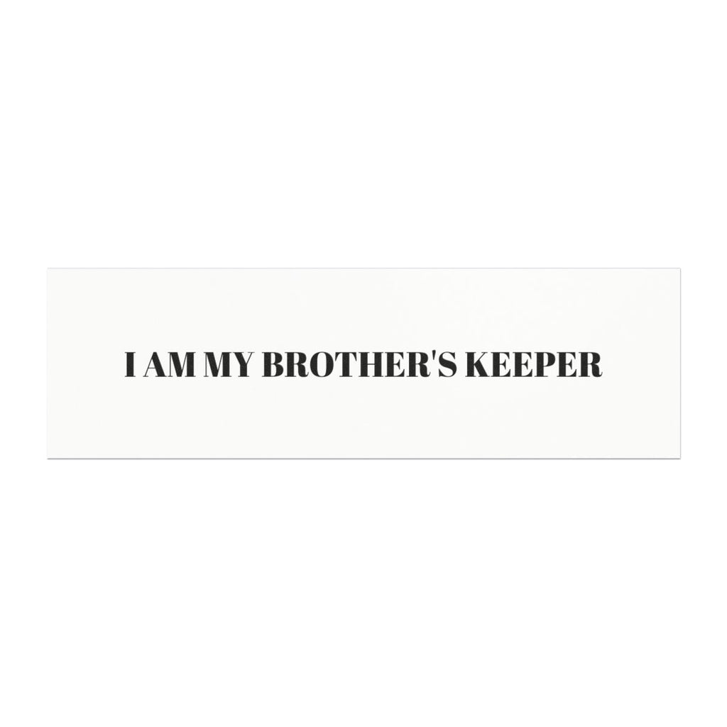 I Am My Brother's Keeper Car Magnet — Black & White Bumper Sticker Style