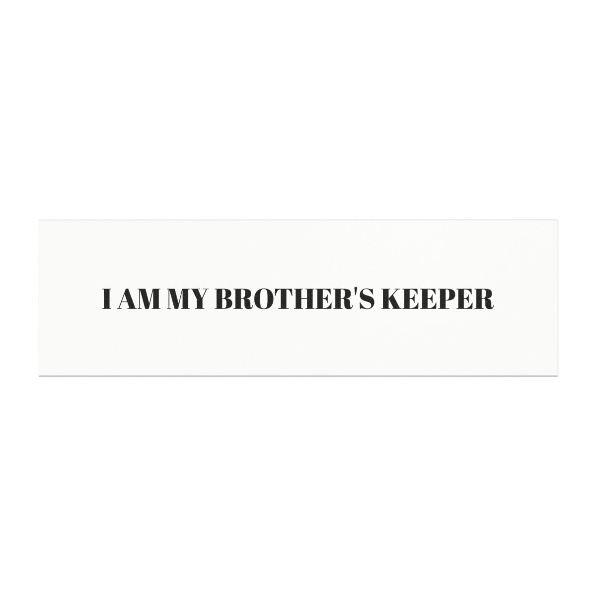 I Am My Brother's Keeper Car Magnet — Black & White Bumper Sticker Style
